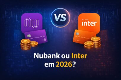 Nubank ou Inter em 2026