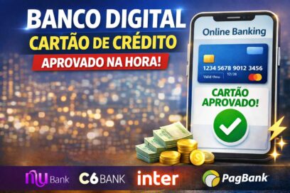 Banco Digital com Cartão de Crédito Aprovado na Hora