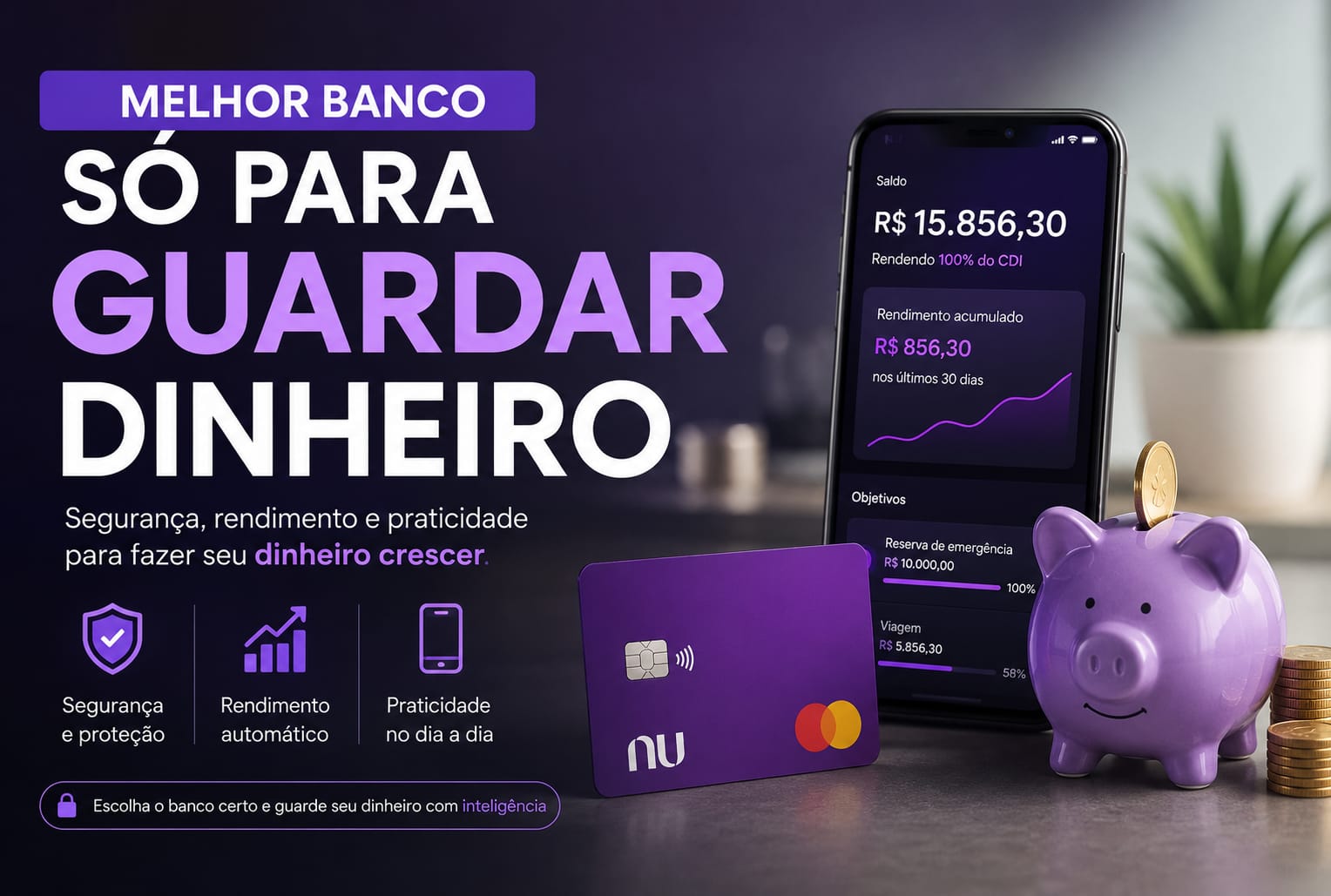 melhor banco digital só para guardar dinheiro