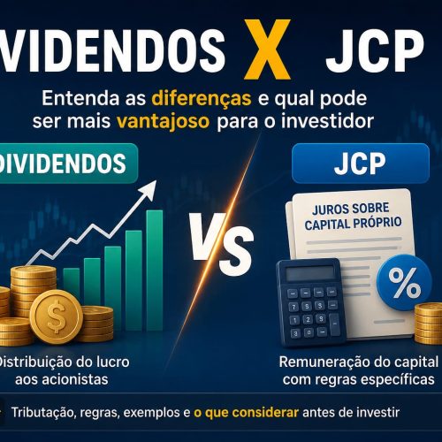 Dividendos x Juros Sobre Capital Próprio
