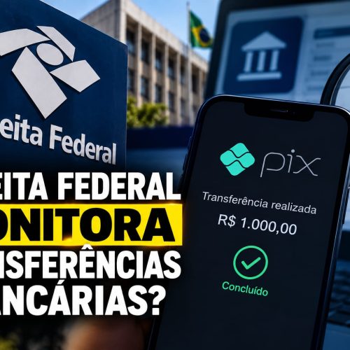 Receita Federal monitora transferências bancárias