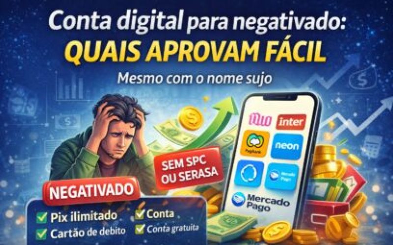 Conta digital para negativado