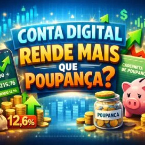 Conta digital rende mais que poupança?