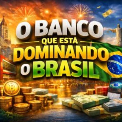 O Banco Que Está Dominando o Brasil