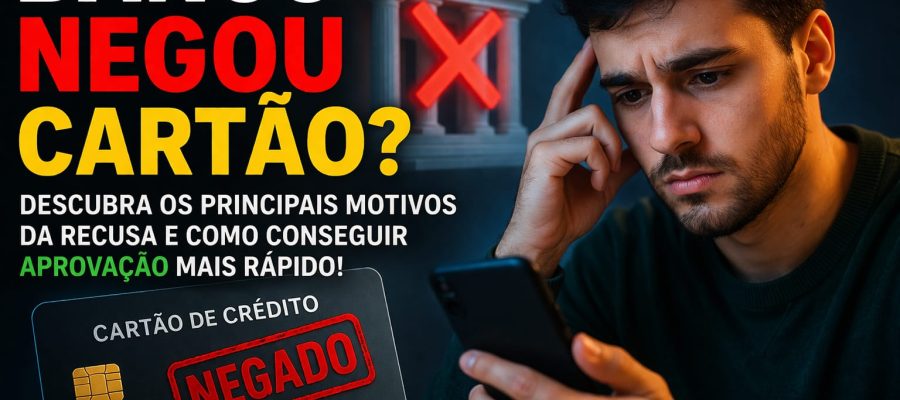 Banco Negou Cartão