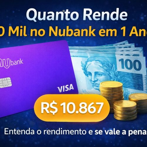 Quanto Rende 10 Mil no Nubank em 1 Ano?