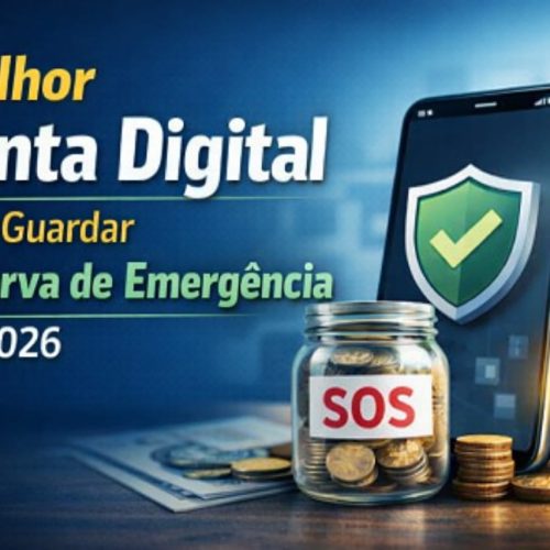 Melhor conta digital para guardar reserva de emergência em 2026