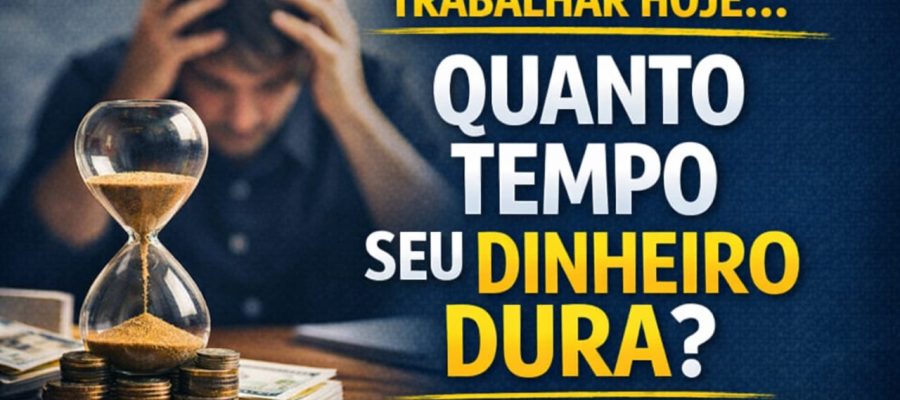quanto tempo seu dinheiro dura