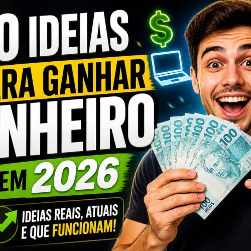 9 Ideias Para Ganhar Dinheiro Em 2026