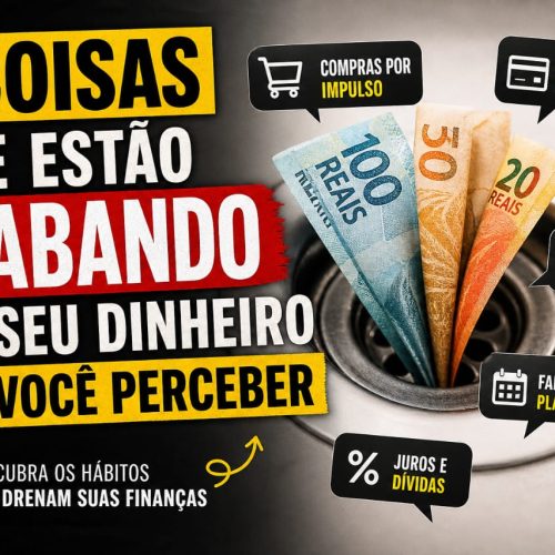 5 Coisas Que Estão Acabando Com Seu Dinheiro Sem Você Perceber