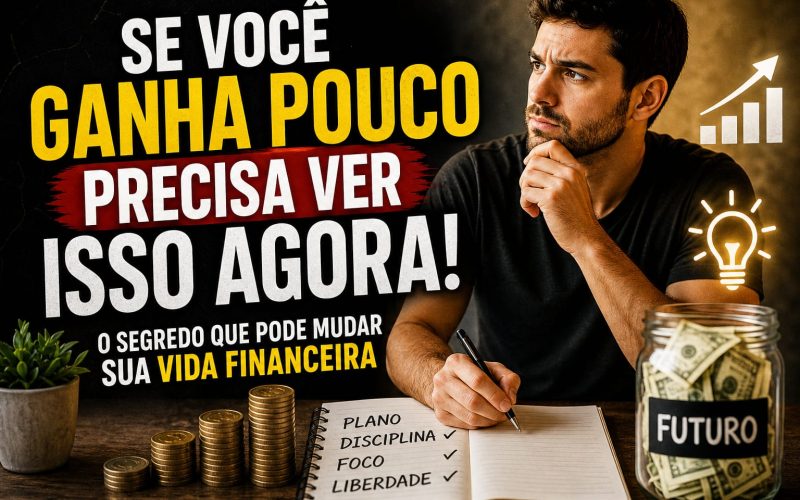 Se Você Ganha Pouco Precisa Ver Isso Agora