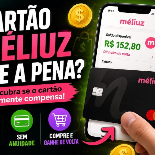 Cartão Méliuz Vale a Pena?
