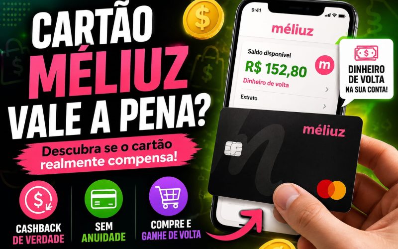 Cartão Méliuz Vale a Pena?