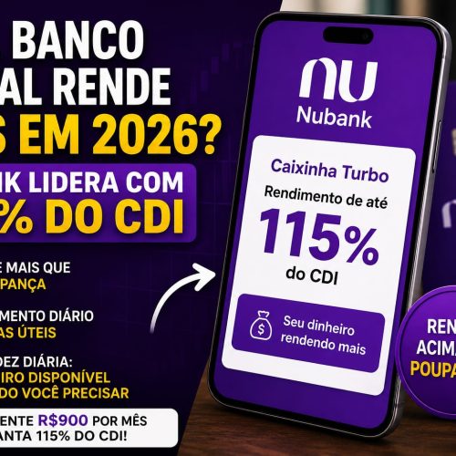 qual banco digital rende mais em 2026