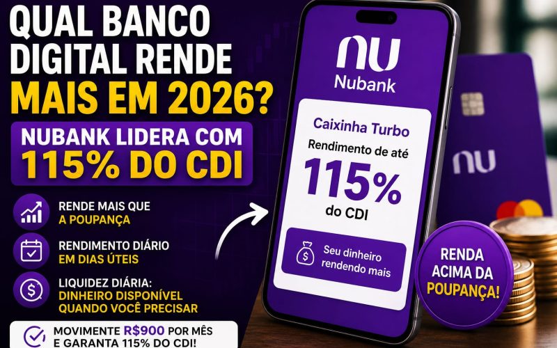 qual banco digital rende mais em 2026