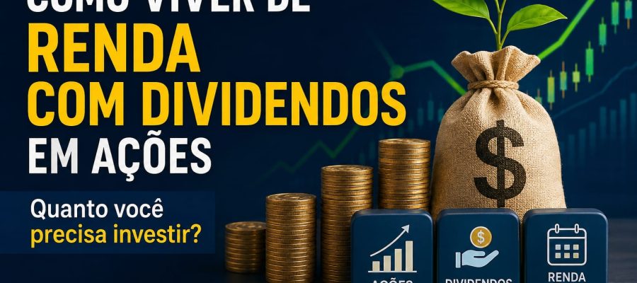 Como viver de renda com dividendos em ações