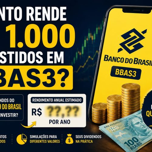 Quanto Rende R$ 1.000 Investidos em BBAS3?