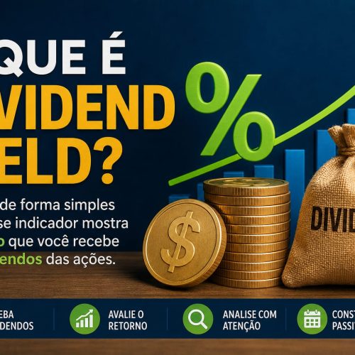 O Que é Dividend Yield?