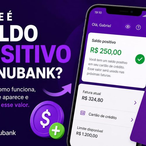 O Que é Saldo Positivo no Nubank?