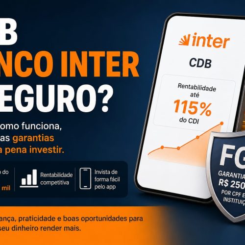 CDB Banco Inter é Seguro?