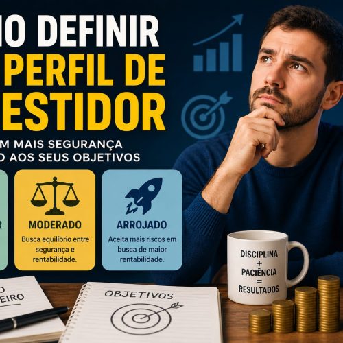 Como Definir Seu Perfil de Investidor